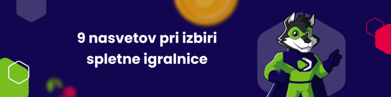 9 nasvetov pri izbiri idealne spletne igralnice